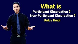 Participant Observation & Non Participant Observation | Urdu / Hindi