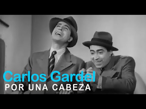 Por una cabeza - Carlos Gardel