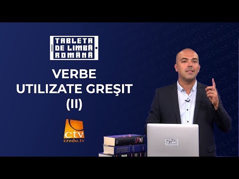 08. Tableta de limbă română - Verbe utilizate greșit (2)