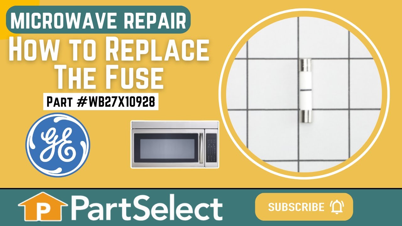 Replacing your General Electric Microwave Microwave Fuse