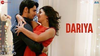 Dariya - Baar Baar Dekho | Sidharth Malhotra & Katrina Kaif | Arko