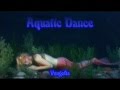 Aquatic Dance - Vangelis - HD 