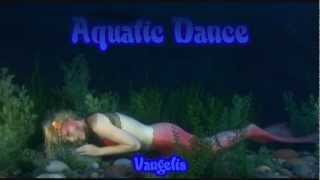 Aquatic Dance - Vangelis - HD