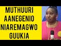 WAAH PST SUE TWA TWA KUUGA CIUGO NDITÛ CIÎGIÎ GÛTHEGETHANA
