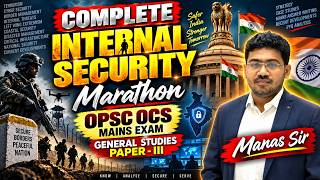 Complete Internal security  Marathon 🔥 | OPSC OCS Mains Exam | Manas S