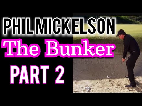 Phil Mickelson: How to read a Bunker