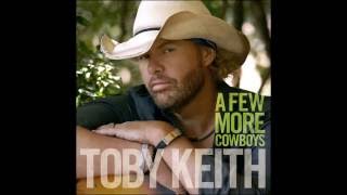 Toby Keith — A Few More Cowboys (Audio)