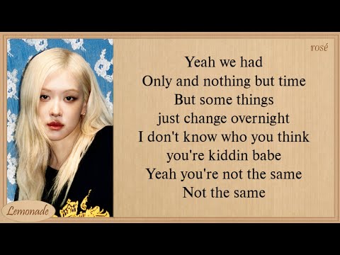 ROSÉ not the same Lyrics