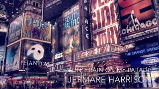 Jermare Harrison - Don't Rain on My Parade