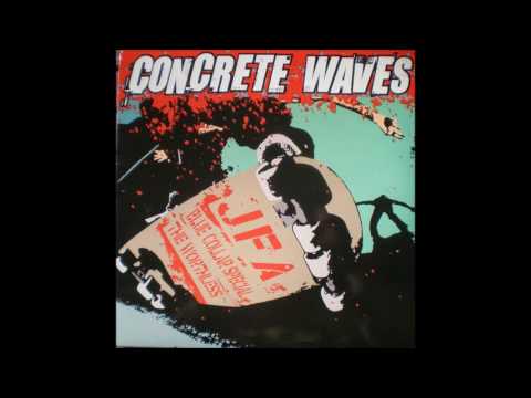 JFA/The Worthless/Blue Collar Special - Concrete Waves (Full Album)