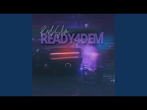 Ready 4 Dem (Chopped & Screwed)