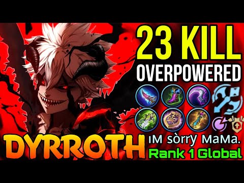 22 Kills Dyrroth The Son of Darkness - Top 1 Global Dyrroth by ıм sòrrу мaмa. - Mobile Legends