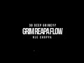 30 Deep Grimeyy Grim Reapa Flow Lyr