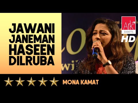 @ARKEventsindia - Jawani Janeman Haseen Dilruba - Mona Kamat Prabhugaonkar