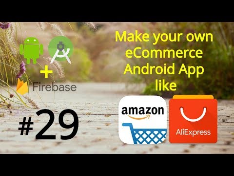 Make an Android App like Amazon AliExpress eCommerce Android App Project Tutorial