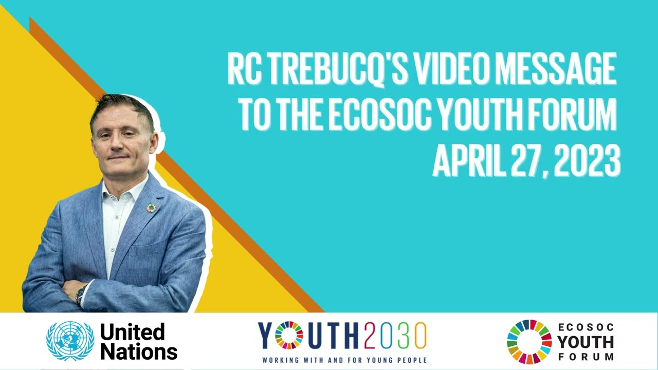Resident Coordinator's ECOSOC Youth Forum Video Message  | April 27, 2023