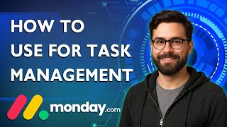 How To Use Monday.Com For Task Management [2026 Guide]