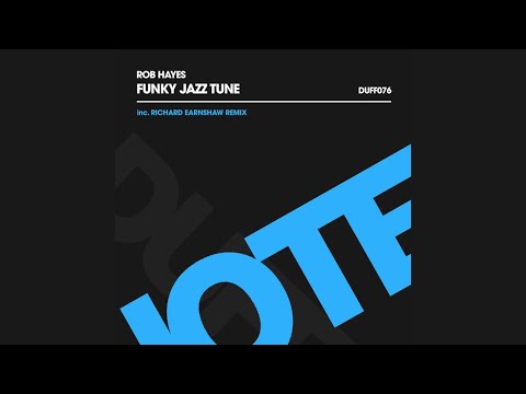 Rob Hayes - Funky Jazz Tune (Richard Earnshaw Remix)