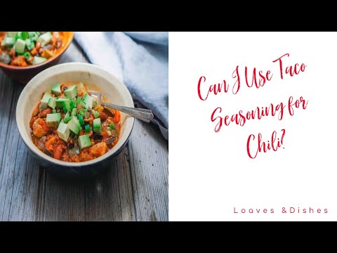 Can I Use Taco Seasoning for Chili