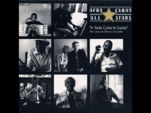 AFRO CUBAN ALL STARS: GUAJIRA EL SON TE LLAMA