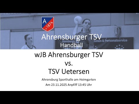 Handball OL wJB Ahrensburger TSV vs. TSV Uetersen am 23.11.2025 13:45 Uhr