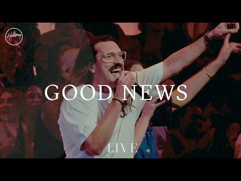 Good News - Live | Hillsong Worship