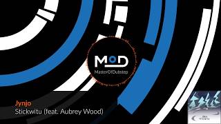 Jynjo - Stickwitu (feat. Aubrey Wood)