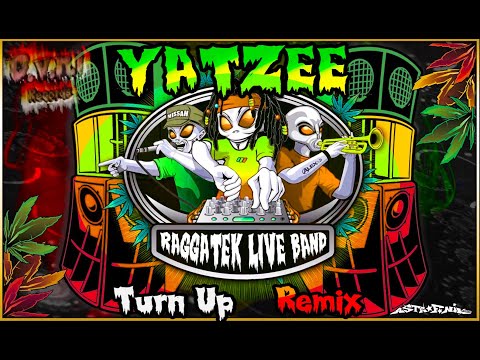 Raggatek Live Band - Turn Up (Yatzee remix) 185 (OVNI Records)