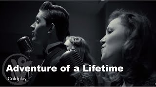 &quot;Adventure of a Lifetime&quot; by Coldplay - Cover by One Voice Children&#39;s Choir