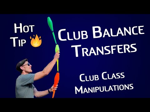 Learn Club Balance Transfers - Club Class Manipulations - Juggling Tutorial