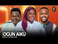OGUN AIKU - Latest Yoruba Movie 2024 Funke Akindele | Muyiwa Ademola | Toyin Abraham | Femi Adebayo