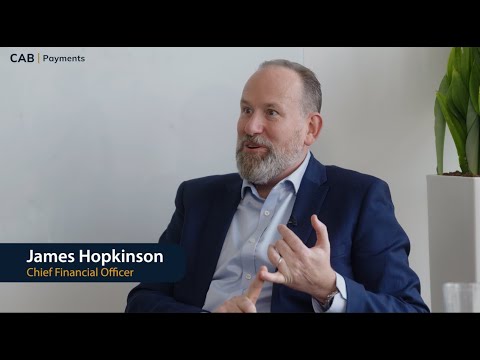 CAB Payments - in conversation with James Hopkinson (CFO)