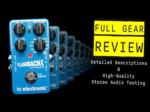 ULTIMATE TC Electronic Flashback Review: 10 Delays in 1 Pedal?