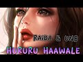 Hururu Haawale Song/LYRICS_Raiba &UNB