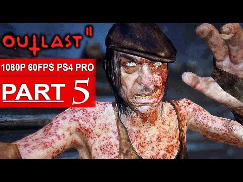 OUTLAST 2 Gameplay Walkthrough Part 5 [1080p HD 60FPS PS4 PRO] - No Commentary