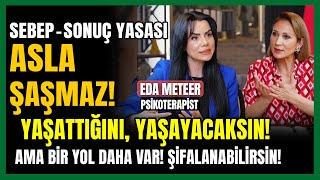 Sebep - Sonuç Yasası Asla Şaşmaz! Yaşattığını, Yaşayacaksın! Ama Bir Yol Daha Va