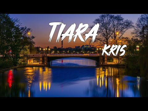 Kris - Tiara lirik