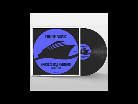 Enrico BSJ Ferrari -  Never Fear (Original Mix)