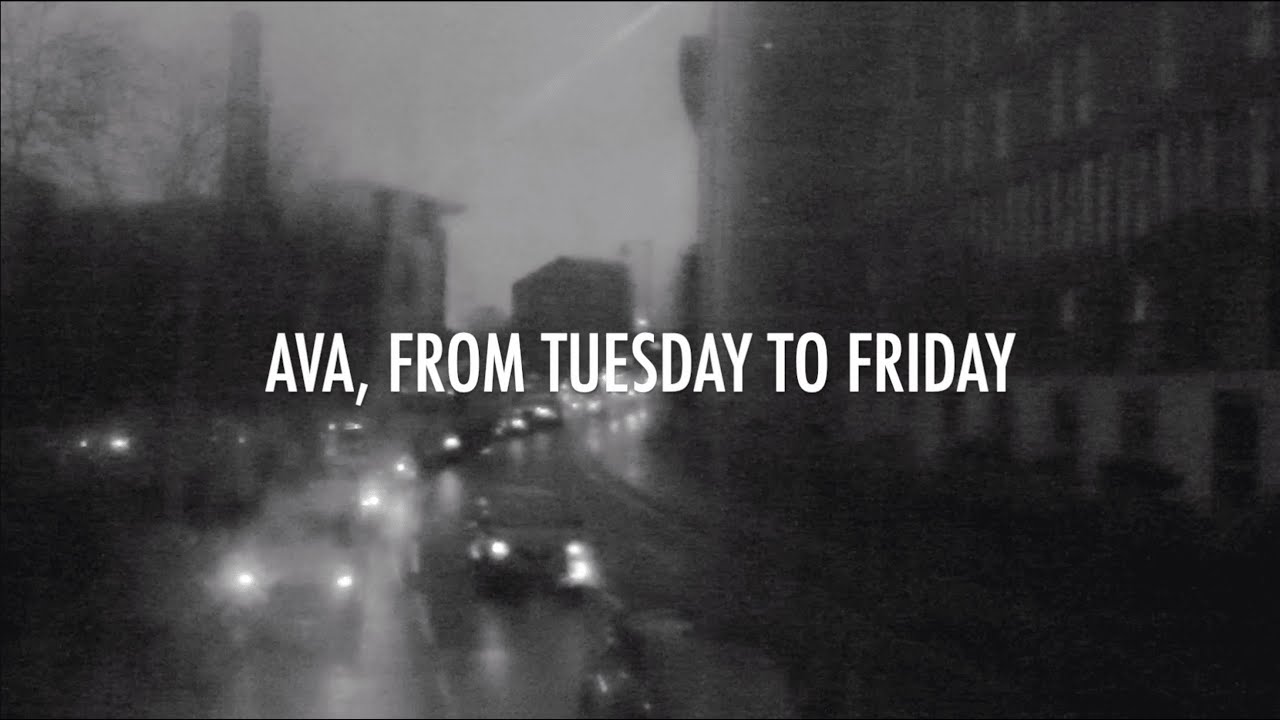 Ava, from Tuesday to Friday