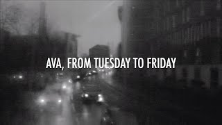 Ava, from Tuesday to Friday