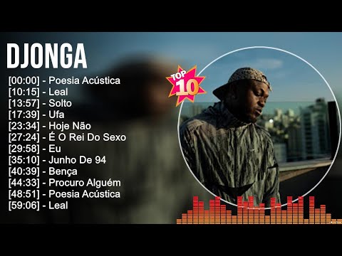 Djonga 2023 MIX ~ Top 10 Best Songs ~ Greatest Hits ~ Full Album