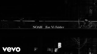 NOAH - Før Vi Falder