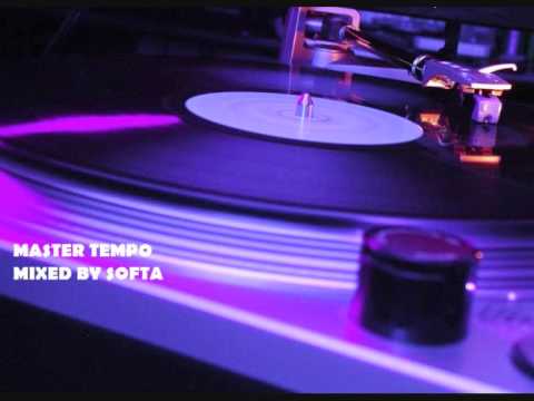 MASTER TEMPO MIX (DJ SOFTA)
