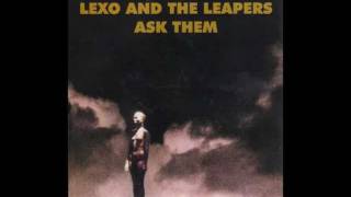 Lexo And The Leapers - Alone, Stinking And Unafraid