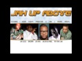 JAH UP ABOVE - D.J Godson Feat Mr. Lynx & Zion I