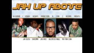 JAH UP ABOVE - D.J Godson Feat Mr. Lynx & Zion I