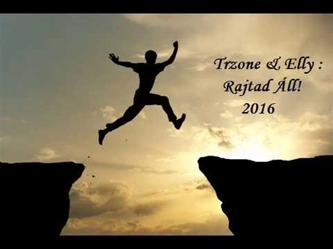 Trzone & Elly - Rajtad áll! 2016