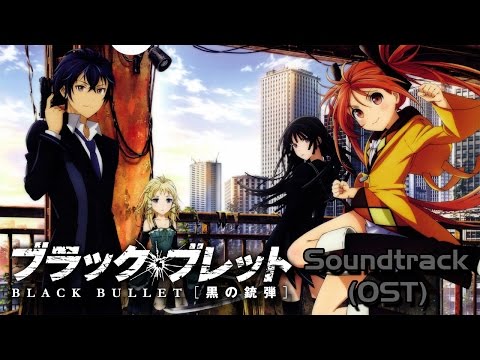 Black Bullet OST Download