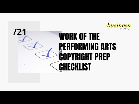 Business Music: Work of the Performing Arts Copyright Checklist
