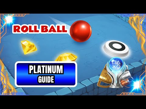 Roll Ball – Platinum Trophy Guide | 5-10 Minute Easy Platinum (PS4/PS5)